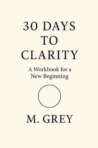 30 Days to Clarity