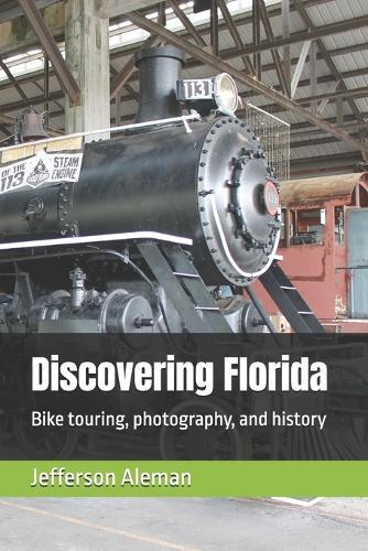 Discovering Florida: Bike touring, photography, and history