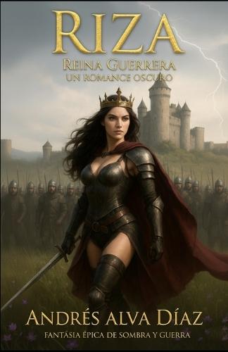 Reina Guerrera Riza: Un Romance Oscuro