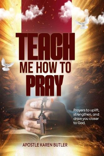 Teach Me How To Pray