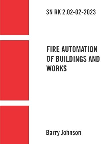 SN RK 2.02-02-2023 ""Fire Automation of Buildings and Works""