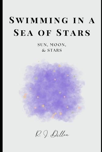Swimming in a Sea of Stars: Sun, Moon, & Stars