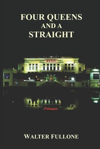 Four Queens and a Straight: A Poker Novel