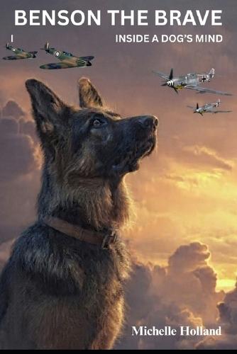Inside a Dog's Mind: Benson the Brave