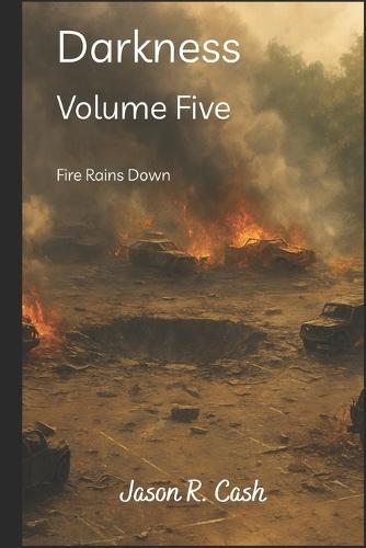 Darkness Volume Five- Fire Rains Down