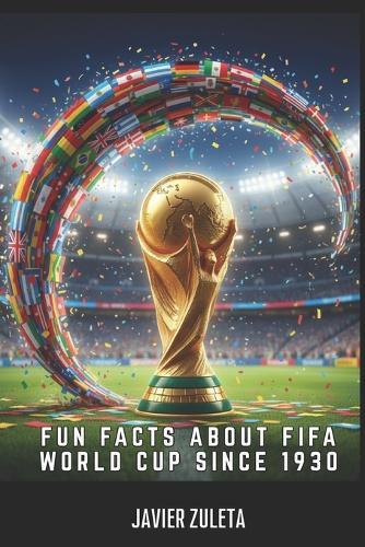 Fun Facts about Fifa World Cup Since 1930