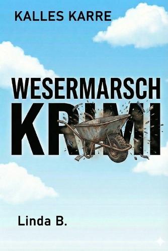 Kalles Karre: Wesermarsch Krimi