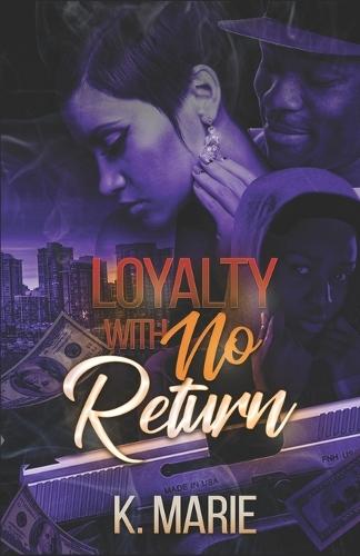 Loyalty With No Return