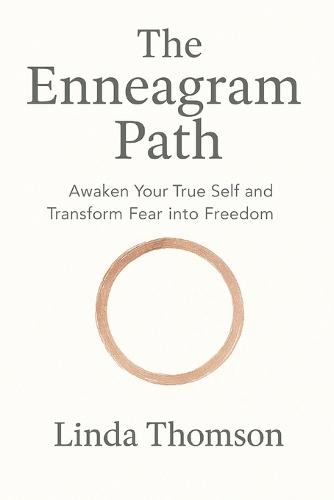 The Enneagram Path: Awaken Your True Self and Transform Fear into Freedom