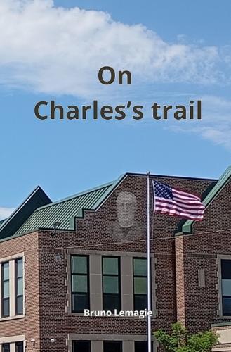 On Charles's trail