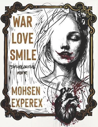 War Love Smile: Psychological Noir