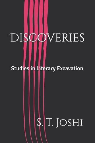 Discoveries: Studies in Literary Excavation
