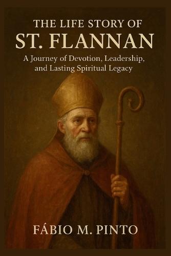 The Life Story of St. Flannan