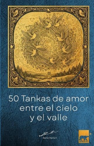 50 Tankas de Amor Entre El Cielo Y El Valle