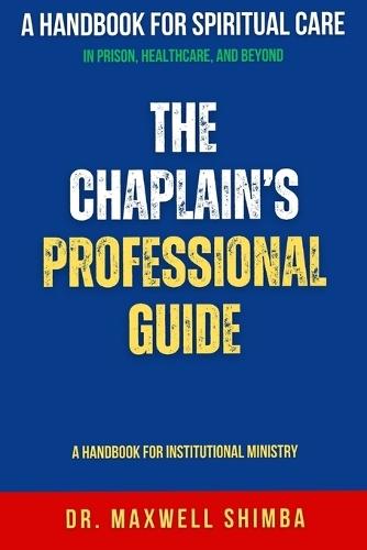 The Chaplain's Professional Guide: A Handbook for Institutional Ministry