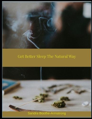Get Better Sleep The Natural Way