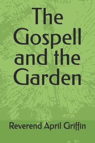 The Gospell and the Garden