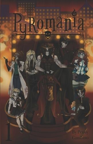 Pyromania: Volume One