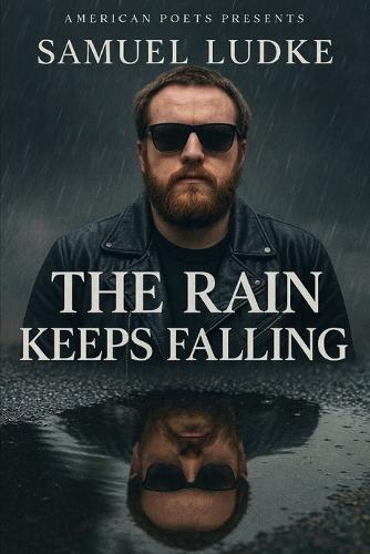 The Rain Keeps Falling
