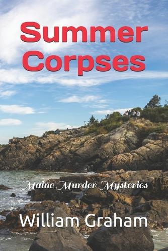 Summer Corpses: Maine Murder Mysteries