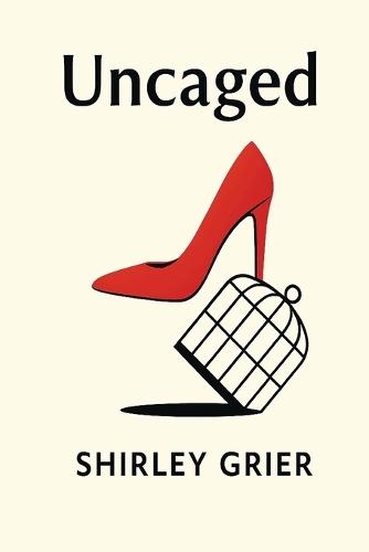 Uncaged: A collection of poetry