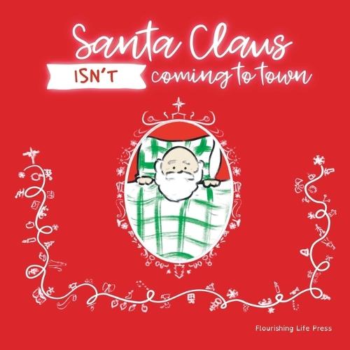 Santa Claus Isn't Coming to Town