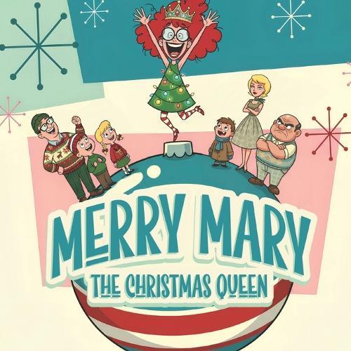 Merry Mary The Christmas Queen