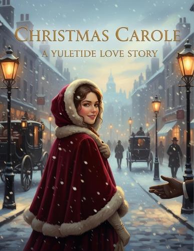 Christmas Carole: A Yuletide Love Story