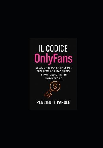 Come Diventare Famosi Su Onlyfans