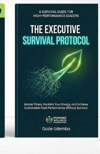 The Executive Survival Protocol: Zero-Risk Health Strategy for Nigerian Leaders