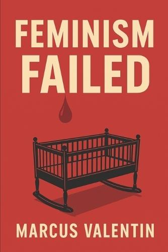 Feminism Failed