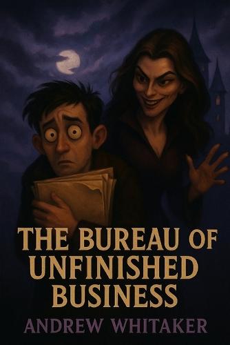 The Bureau of Unfinished Business