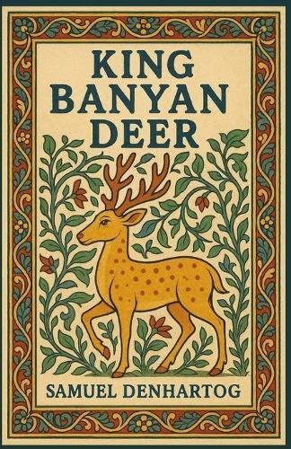 King Banyan Deer: Jataka Tale Rhymes