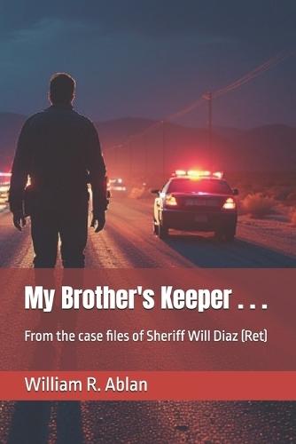 My Brother's Keeper . . .