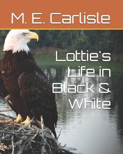 Lottie's Life in Black & White