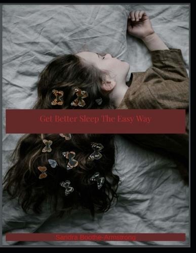 Get Better Sleep The Easy Way