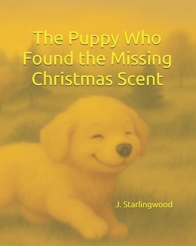 The Puppy Who Found the Missing Christmas Scent