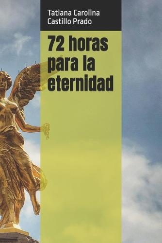 72 horas para la eternidad