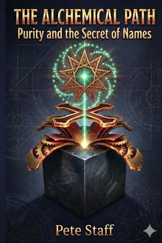 The Alchemical Path: Purity and the secret of names