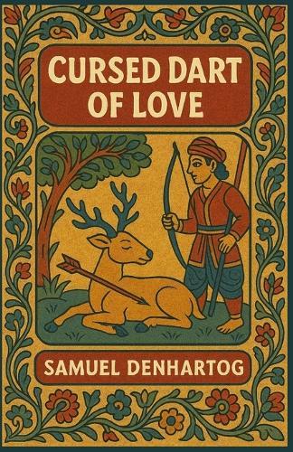 Cursed Dart of Love: Jataka Tale Rhymes