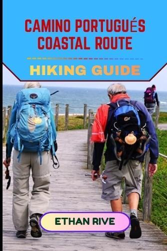 Camino Portugués Coastal Route Hiking Guide