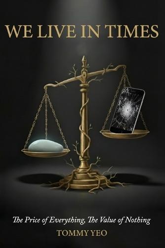 We Live in Times: Price of Everything, Value of Nothing: Reflections on What Matters in Modern Life