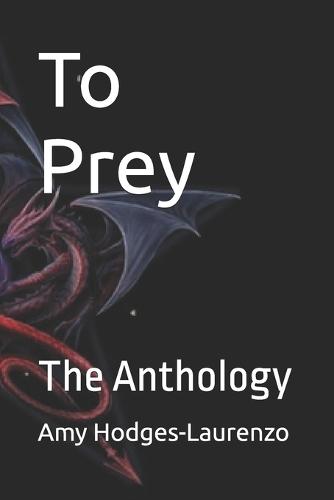 To Prey: The Anthology