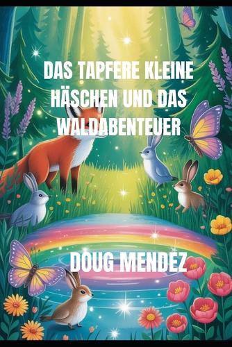 Das Tapfere Kleine Häschen Und Das Waldabenteuer