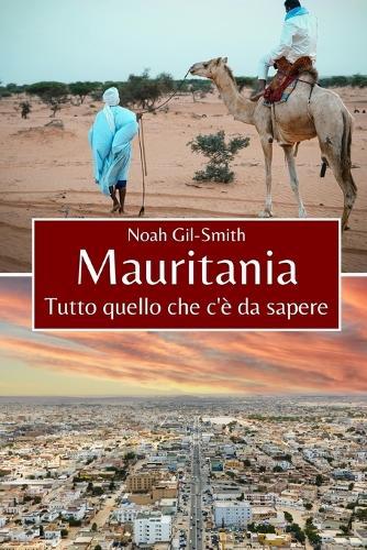 Mauritania: Tutto quello che c'è da sapere