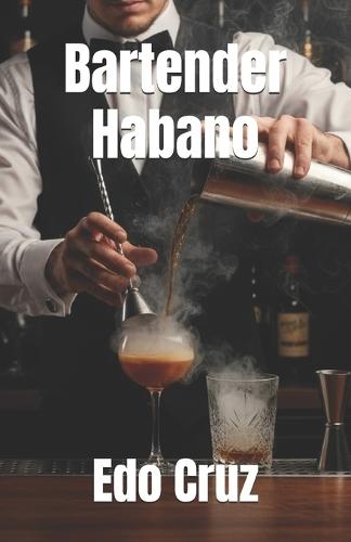Bartender Habano