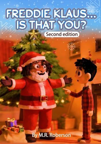 Freddie Klaus...Is That You? 2nd Edition: First Encounter Reimagined