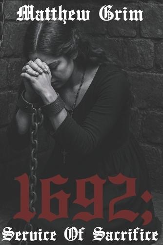 1692;: Service Of Sacrifice