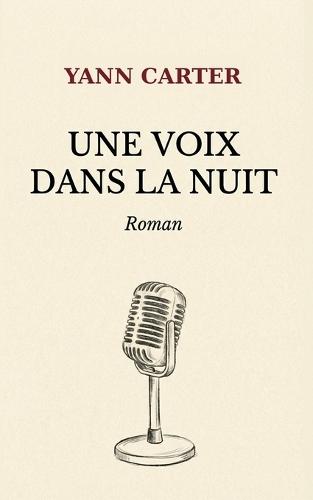 Une Voix Dans La Nuit