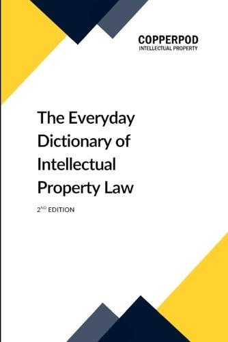 Everyday Dictionary of IP Law